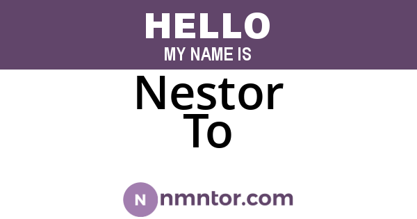 Nestor To