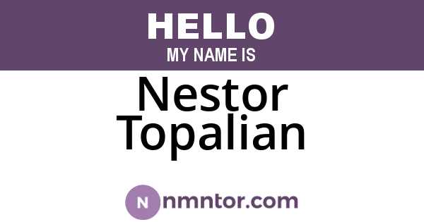 Nestor Topalian