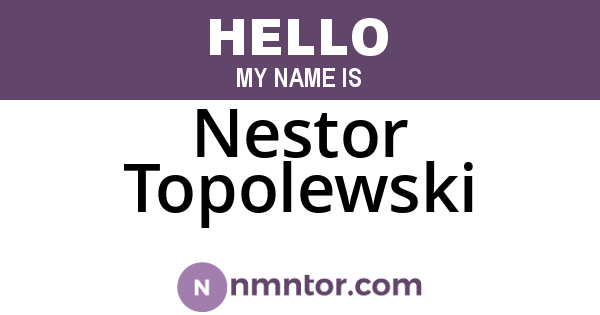 Nestor Topolewski