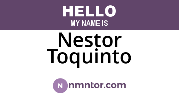 Nestor Toquinto