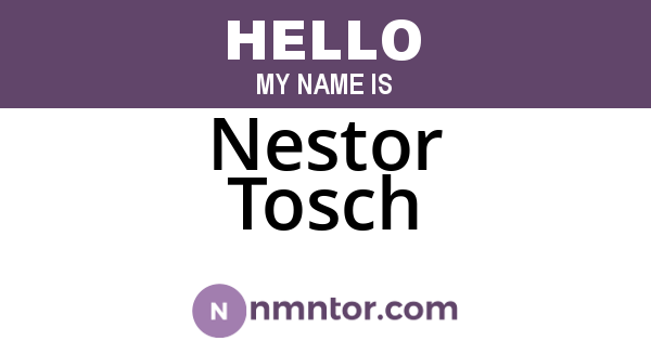 Nestor Tosch