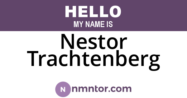 Nestor Trachtenberg