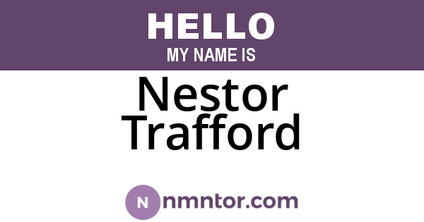 Nestor Trafford