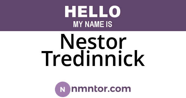 Nestor Tredinnick
