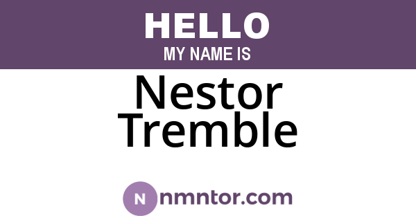 Nestor Tremble