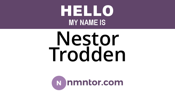 Nestor Trodden