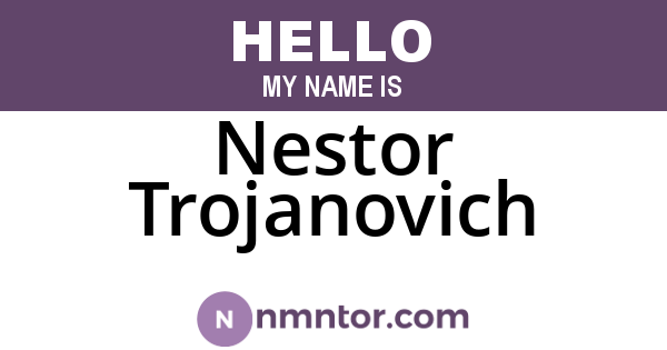 Nestor Trojanovich