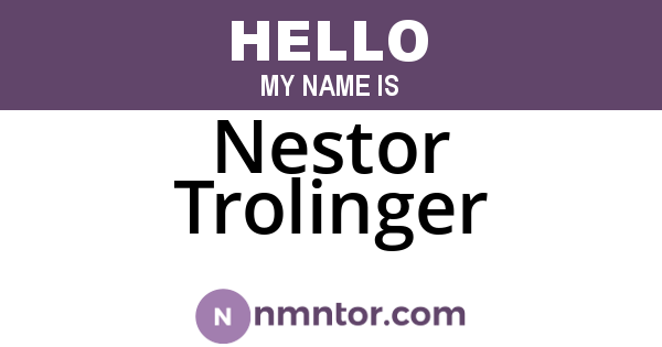 Nestor Trolinger