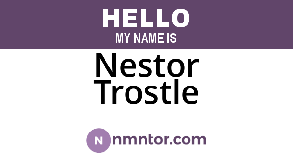 Nestor Trostle