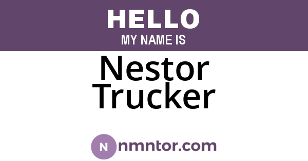 Nestor Trucker