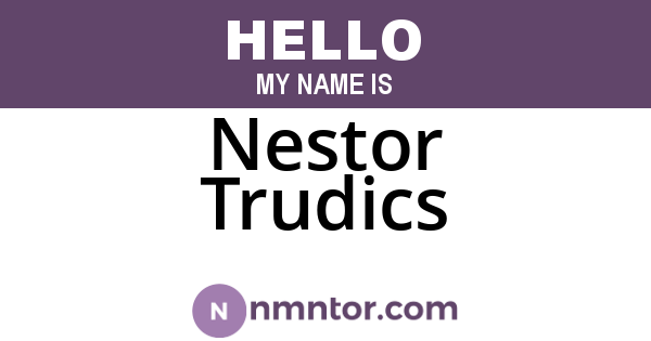 Nestor Trudics
