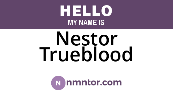 Nestor Trueblood