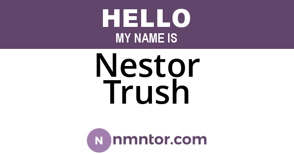 Nestor Trush