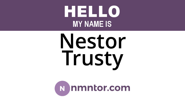 Nestor Trusty