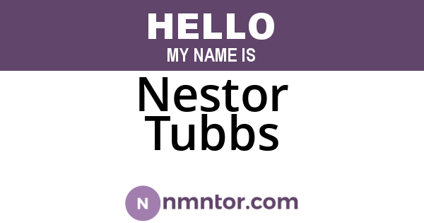 Nestor Tubbs