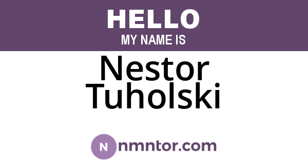 Nestor Tuholski