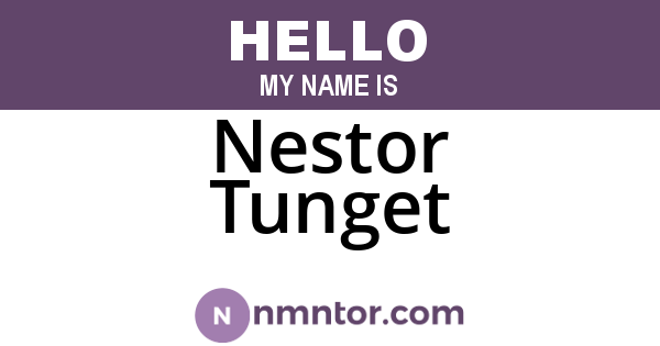 Nestor Tunget