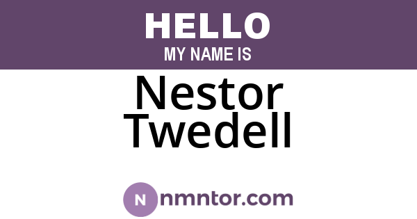 Nestor Twedell