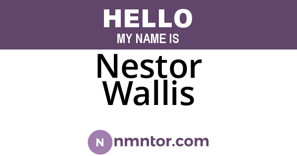 Nestor Wallis