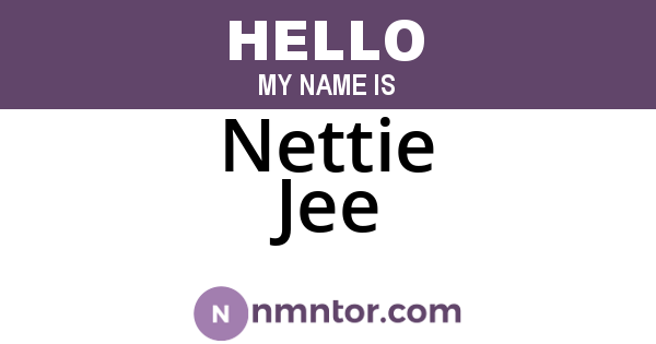 Nettie Jee