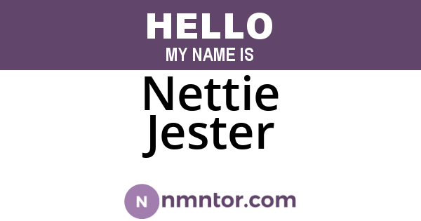 Nettie Jester