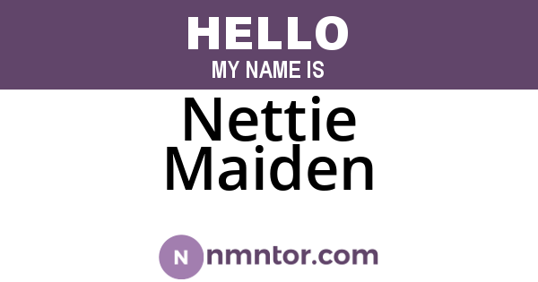 Nettie Maiden