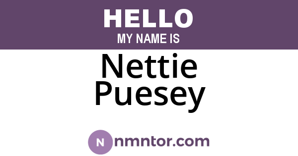 Nettie Puesey