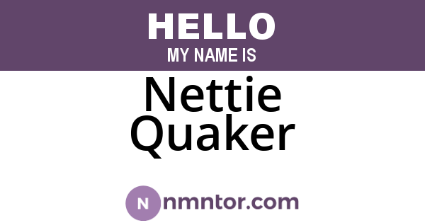 Nettie Quaker