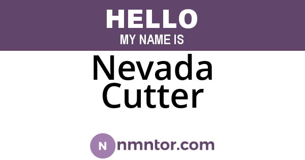 Nevada Cutter