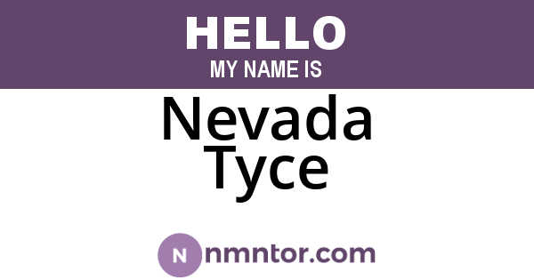 Nevada Tyce