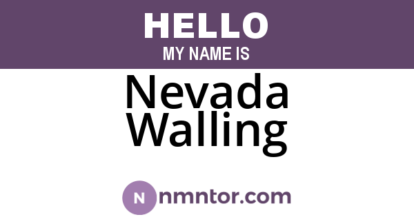Nevada Walling
