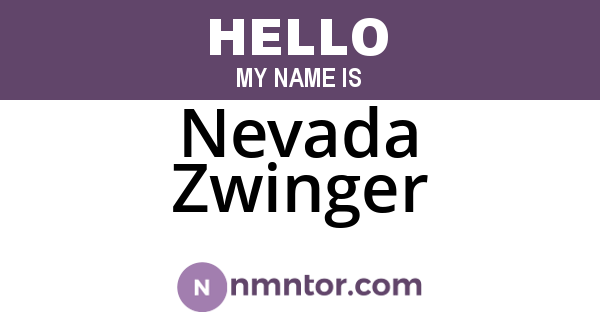 Nevada Zwinger