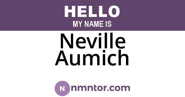 Neville Aumich