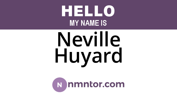 Neville Huyard