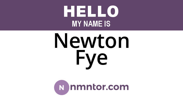 Newton Fye