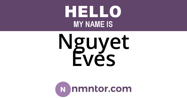Nguyet Eves