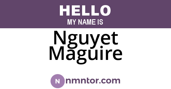 Nguyet Maguire