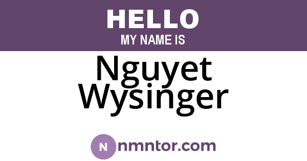 Nguyet Wysinger