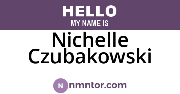 Nichelle Czubakowski