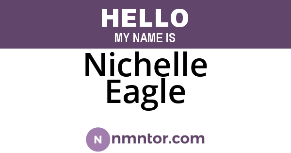 Nichelle Eagle