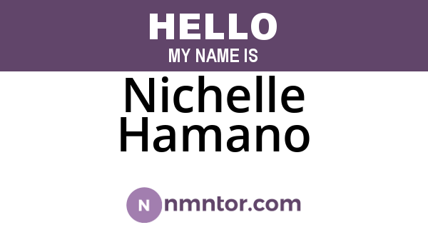 Nichelle Hamano