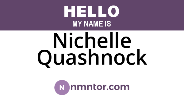 Nichelle Quashnock