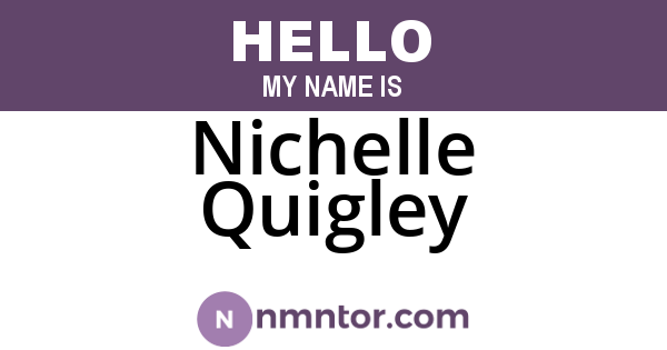 Nichelle Quigley