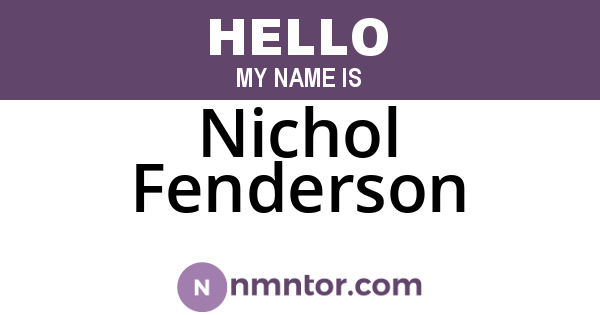 Nichol Fenderson