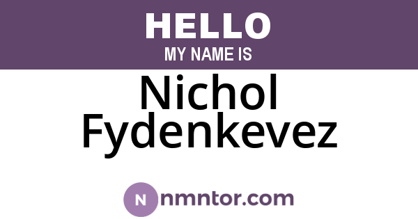 Nichol Fydenkevez