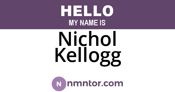 Nichol Kellogg