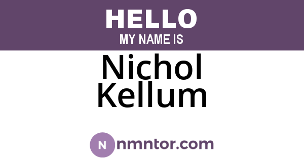 Nichol Kellum