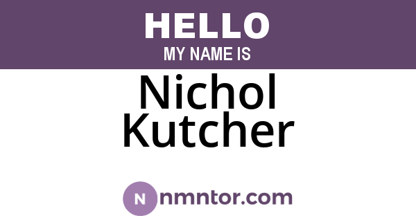 Nichol Kutcher