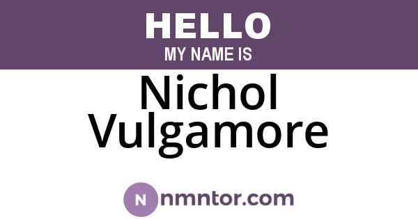 Nichol Vulgamore
