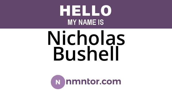 Nicholas Bushell